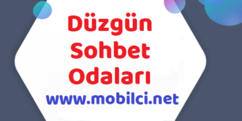 duzgun sohbet odalari